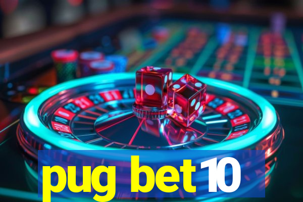 pug bet10